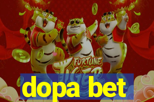 dopa bet